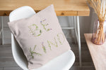 BE KIND Accent Pillow By Kavka Designs