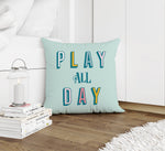 PLAY ALL DAY Accent Pillow By Kavka Designs