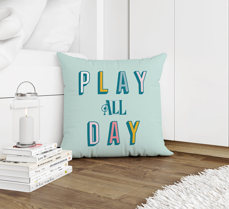 PLAY ALL DAY Accent Pillow By Kavka Designs