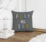 PLAY ALL DAY Accent Pillow By Kavka Designs