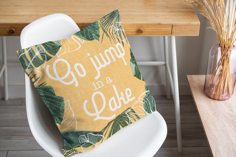 GO JUMP IN A LAKE Accent Pillow By Kavka Designs