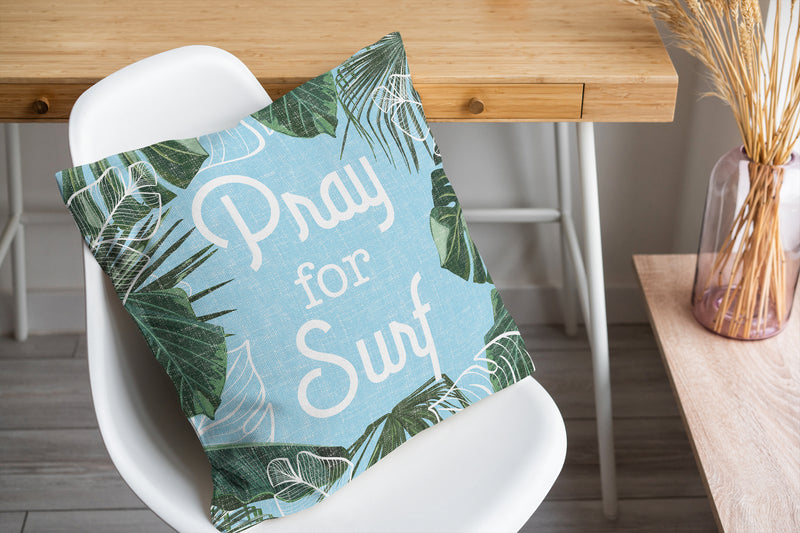 PRAY FOR SURF Accent Pillow By Kavka Designs